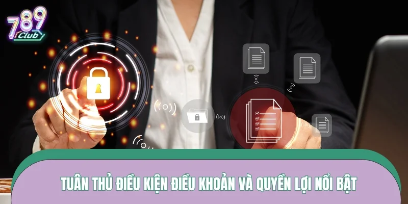 dieu-kien-dieu-khoan-loi-ich