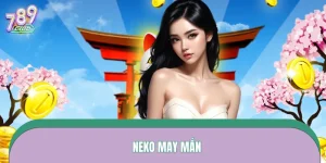 Neko May Mắn – Gọi Lộc Thần Tài, Mở Vận Phát Nhanh 789CLUB